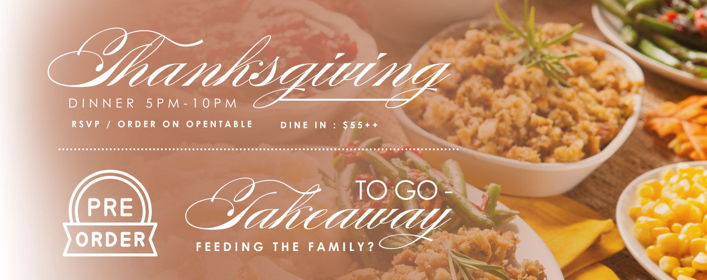 Flyer for Thanksgiving Dinner at Pacci - 5-10pm - Book on OpenTable - Pre-Order Takeaway for the family - Dine In $55++